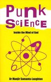 Punk Science - Inside the Mind of God Punk Science - Inside the Mind of God