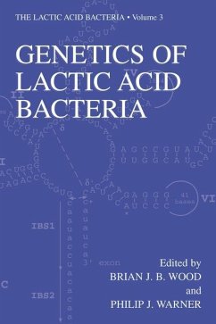 Genetics of Lactic Acid Bacteria - Wood, B.J. / Warner, Philip J. (Hgg.)