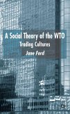 A Social Theory of the Wto