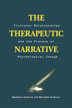 The Therapeutic Narrative - Almond, Barbara; Almond, Richard