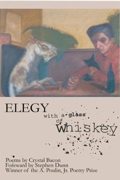 Elegy with a Glass of Whiskey - Bacon, Crystal