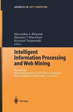 Intelligent Information Processing and Web Mining - Klopotek, Mieczyslaw A. / Wierzchon, Slawomir T. / Trojanowski, Krzysztof (eds.)