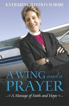 A Wing and a Prayer - Schori, Katharine Jefferts
