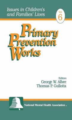 Primary Prevention Works - Albee, George W.; Gullotta, Thomas P.