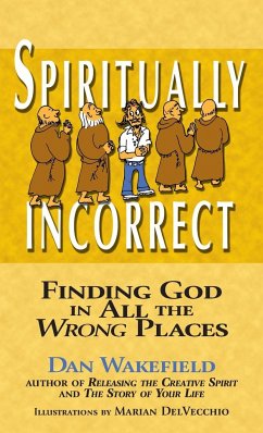 Spiritually Incorrect - Wakefield, Dan