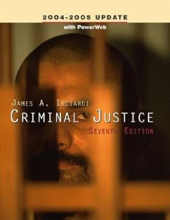 Criminal Justice, 2004-2005 Update, with Powerweb - Inciardi, James A.