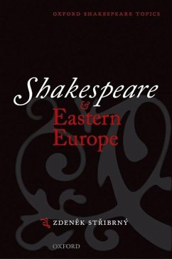 Shakespeare and Eastern Europe - Stribrny, Zdenek
