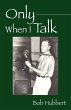 Only When I Talk - Bild 1