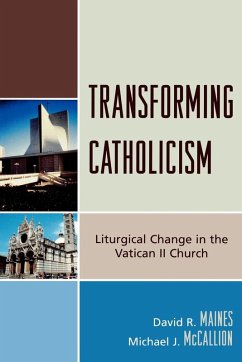 Transforming Catholicism - Maines, David R.; McCallion, Michael J.