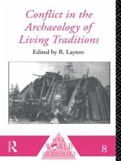 Conflict in the Archaeology of Living Traditions - Layton, R. (ed.)