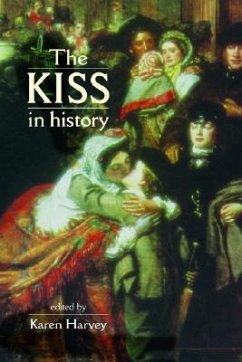 The Kiss in History - Harvey, Karen