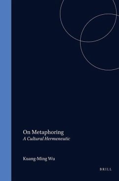 On Metaphoring: A Cultural Hermeneutic - Wu
