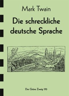 Die schreckliche Deutsche Sprache - Twain, Mark