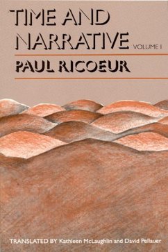 Time and Narrative, Volume 1 - Ricoeur, Paul (Professor Emeritus at the University of Paris X and a