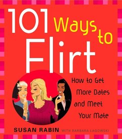 101 Ways to Flirt - Rabin, Susan; Lagowski, Barbara