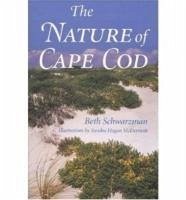 The Nature of Cape Cod - Schwarzman, Beth