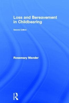 Loss and Bereavement in Childbearing - Mander, Rosemary