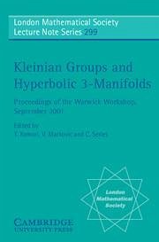 Kleinian Groups and Hyperbolic 3-Manifolds - Komori, Y. / Markovic, V. / Series, C. (eds.)