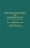 The Sociologist as Consultant