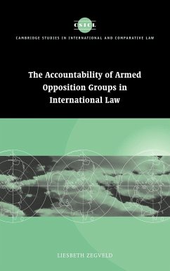 Accountability of Armed Opposition Groups in International Law - Zegveld, Liesbeth