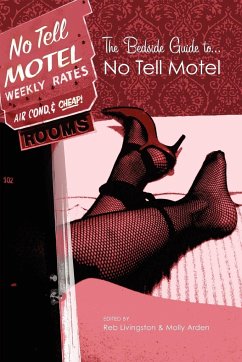 The Bedside Guide to No Tell Motel - Arden, Molly; Livingston, Reb