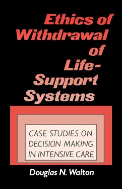 Ethics of Withdrawal of Life-Support Systems - Walton, Douglas N.