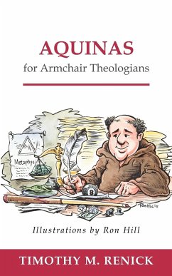 Aquinas for Armchair Theologians - Renick, Timothy Mark