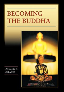 Becoming the Buddha - Swearer, Donald K.