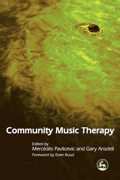 Community Music Therapy - Pavlicevic, Mercedes; Ansdell, Gary