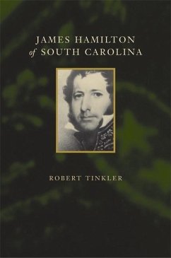 James Hamilton of South Carolina - Tinkler, Robert