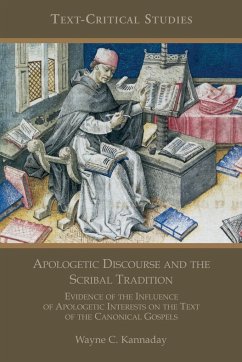 Apologetic Discourse and the Scribal Tradition - Kannaday, Wayne C.