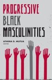 Progressive Black Masculinities?