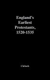 England's Earliest Protestants, 1520-1535