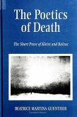 The Poetics of Death: The Short Prose of Kleist and Balzac