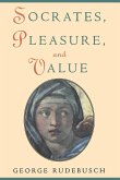 Socrates, Pleasure, and Value