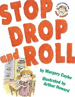 Stop, Drop, and Roll: A Jessica Worries Book: Fire Safety - Cuyler, Margery