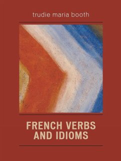 French Verbs and Idioms - Booth, Trudie Maria