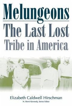 Melungeons: The Last Lost Tribe In America - Hirschman, Elizabeth