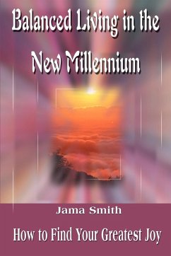 Balanced Living in the New Millennium - Smith, Jama