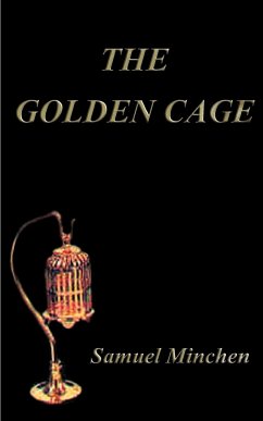 The Golden Cage - Minchen, Samuel