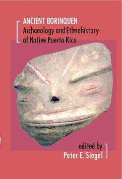 Ancient Borinquen: Archaeology and Ethnohistory of Native Puerto Rico