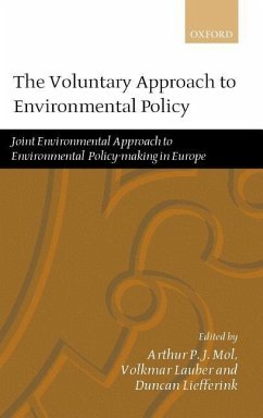 The Voluntary Approach to Environmental Policy - Mol, Arthur P.J. / Lauber, Volkmar / Liefferink, Duncan (eds.)