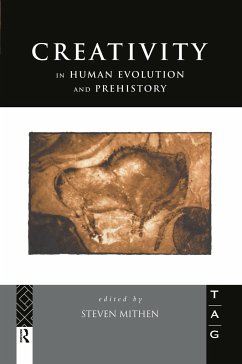 Creativity in Human Evolution and Prehistory - Mithen, Steven (ed.)