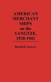 American Merchant Ships on the Yangtze, 1920-1941