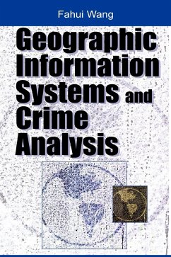 Geographic Information Systems and Crime Analysis - Wang, Fahui