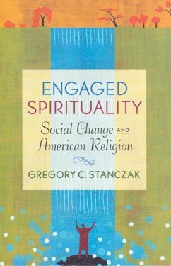 Engaged Spirituality - Stanczak, Gregory C
