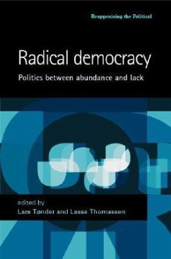 Radical Democracy: Politics Between Abundance and Lack