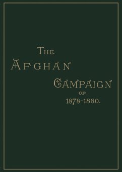 AFGHAN CAMPAIGNS OF 1878 1880HISTORICAL DIVISION - Shadbolt, Sidney H.