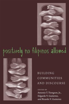 Positively No Filipinos Allowed - Tiongson, Antonio; Gutierrez, Edgardo; Gutierrez, Ricardo