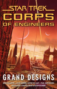 Star Trek: Corps of Engineers: Grand Designs - Gibson, Allyn; Killiany, Kevin; Dayton Ward, And Kevin Dilmore; Mack, David; Galanter, Dave; Kupperberg, Paul